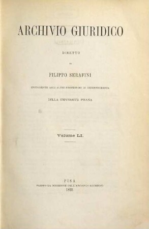 Archivio giuridico. 51. 1893