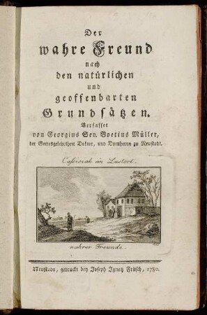 Der wahre Freund nach den natürlichen und geoffenbarten Grundsätzen