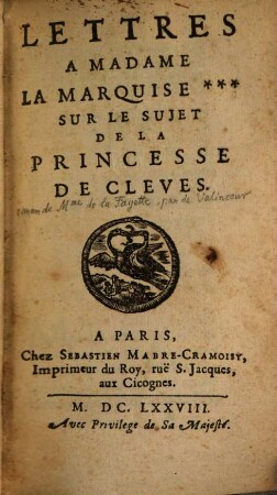 Lettres à Madame la Marquise ... sur le sujet de la "Princesse de Cleves"