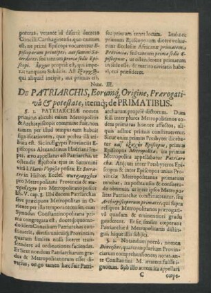 Num. III. De Patriarchis, Eorumque Origine, Praerogativa & potestate, itemque de Primatibus.