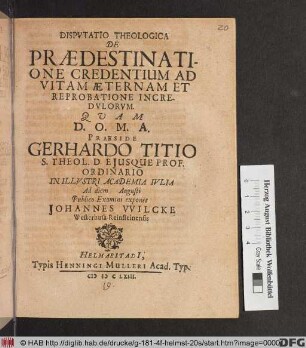 Disputatio Theologica De Praedestinatione Credentium Ad Vitam Aeternam Et Reprobatione Incredulorum