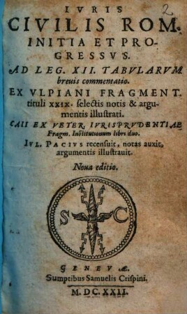 Ivris Civilis Rom. : Initia Et Progressvs ; Ad Leg. XII. Tabvlarvm breuis commentatio ...