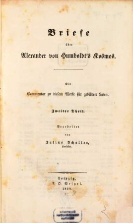 Briefe über Alexander von Humboldt's Kosmos : ein Commentar zu diesem Werke für gebildete Laien. 2