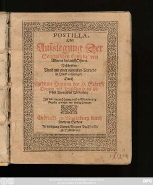 [1]: Postilla, Oder Ausslegung Der Sonteglichen Episteln/ von Advent bis auff Ostern
