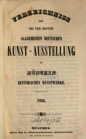 Verzeichniss der bei der ersten allgemeinen deutschen Kunst-Ausstellung in München befindlichen Kunstwerke : 1854