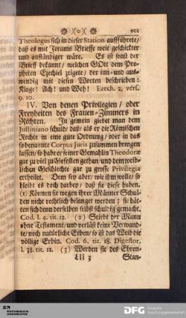 IV. Von denen Privilegien / oder Freyheiten des Frauen-Zimmers in Rechten.