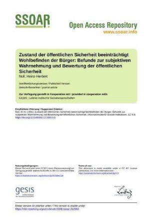 Zustand der öffentlichen Sicherheit beeinträchtigt Wohlbefinden der Bürger: Befunde zur subjektiven Wahrnehmung und Bewertung der öffentlichen Sicherheit