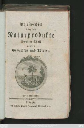 Theil 2: Von den Gewächsen und Thieren : Mit Kupfern