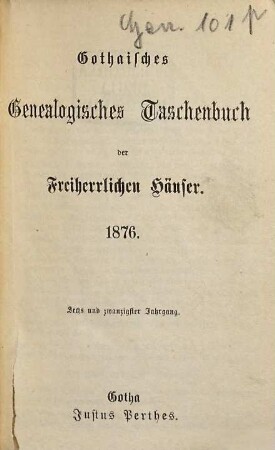 Gothaisches genealogisches Taschenbuch der freiherrlichen Häuser. 26, 26. 1876