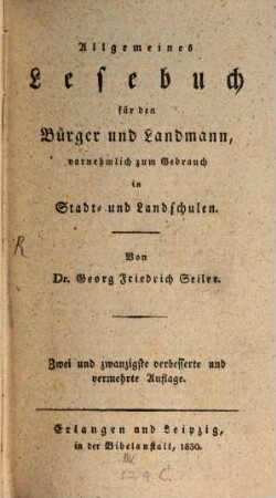Allgemeines Lesebuch für den Bürger und Landmann : vornehmlich zum Gebrauch in Stadt- und Landschulen