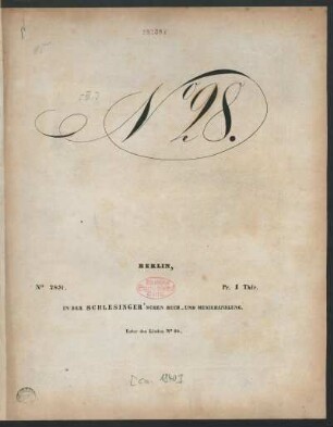 Marsch Zur Einholung Sr. Majestät Des Königs in Berlin 1840 : K. Preuss. Cavallerie-Marsch