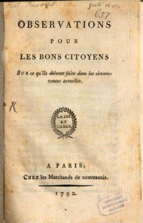 Observations pour les bons citoyens sur ce qu'ils doivent faire dans les circonstances actuelles ...