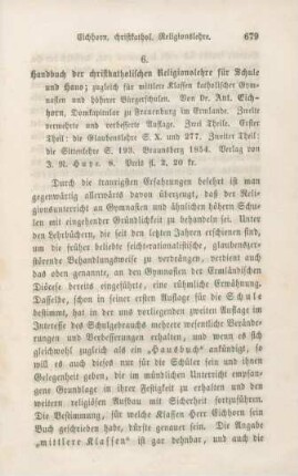 679-687 [Rezension] Eichhorn, Ant., Handbuch der christkatholischen Religionslehre für Schule und Haus