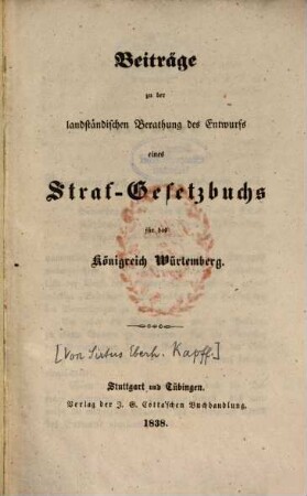 Beiträge zu der landständischen Berathung des Entwurfs eines Straf-Gesetzbuchs für das Königreich Würtemberg