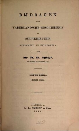 Bijdragen voor vaderlandsche geschiedenis en oudheidkunde. 1. 1859