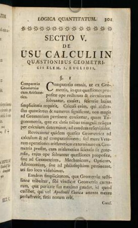 301-312, Sectio V. De Usu Calculi in Quaestionibus Geometricis Elem. I. Euclidis. - Sectio VI. De Usu Calculi in Quaestionibus Geometricis Elementi II. Euclidis