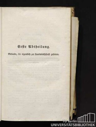 Erste Abtheilung. Gebäude, die eigentlich zur Landwirthschaft gehören