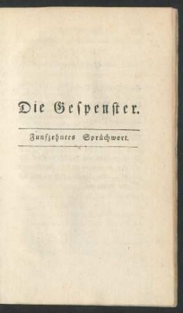 Die Gespenster. Funfzehntes Sprüchwort