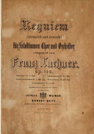 Requiem (lateinisch und deutsch) : für Solostimmen, Chor und Orchester ; op. 146