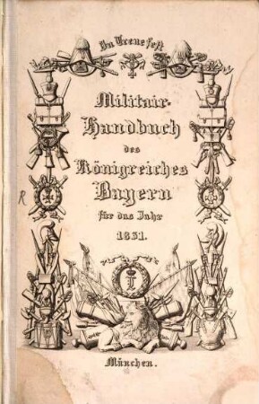 Militär-Handbuch des Königreiches Bayern. 1831