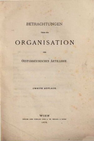 Betrachtungen über die Organisation der oesterreichischen Artillerie