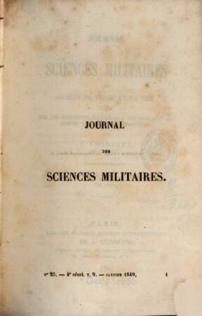 Journal des sciences militaires des armées de terre et de la mer. 9 = A. 25. 1849