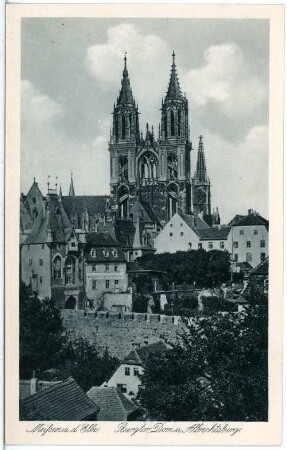 Meißen. Burgtor, Dom und Albrechtsburg