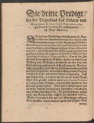 Die dritte Predigt/ bey der Begrebnis des Erbarn und Wolgelarten D. Leonhardi Francisci ...