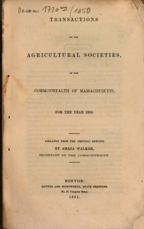 Transactions of the agricultural societies of Massachusetts : for the year .... 1850