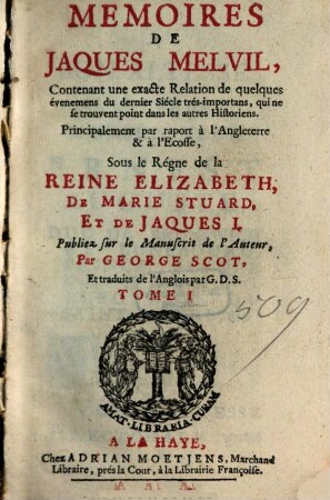 Mémoires de Jacques Melvil, T. 1 (1694)