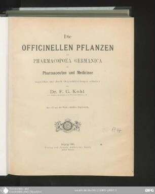 Die officinellen Pflanzen der Pharmacopoea Germanica : für Pharmaceuten und Mediciner besprochen und durch Originalabbildungen erläutert ; mit 173 mit der Hand colorirten Kupfertafeln