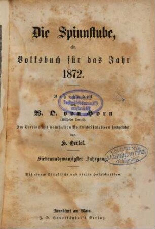 Die Spinnstube : ein Volksbuch für das Jahr .... 1872 = Jg. 27