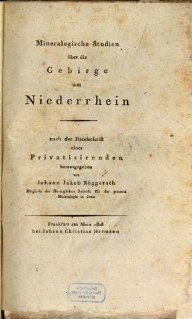 Mineralogische Studien über die Gebirge am Niederrhein : nach der Handschrift eines Privatisirenden herausgegeben