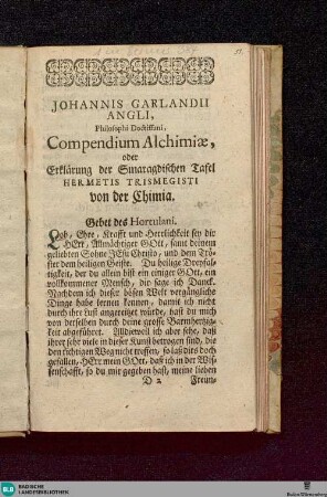 Johannis Garlandii Angli, Philosophi Doctissimi, Compendium Alchimiae : oder Erklärung der Smaragdischen Tafel Hermetis Trismegisti von der Chimia