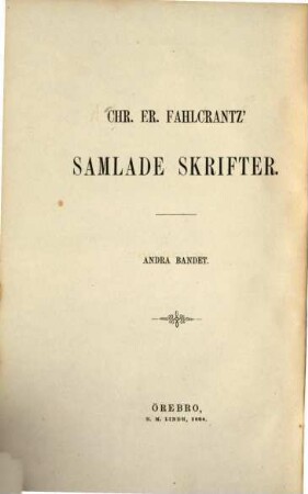 Samlade Skrifter, II. Noachs Ark