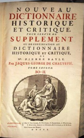 Nouveau Dictionnaire Historique Et Critique : Pour Servir De Supplement Ou De Continuation Au Dictionnaire Historique Et Critique, De Mr. Pierre Bayle, Tome second. Bo - H