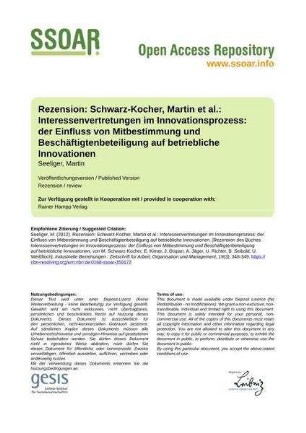 Rezension: Schwarz-Kocher, Martin et al.: Interessenvertretungen im Innovationsprozess: der Einfluss von Mitbestimmung und Beschäftigtenbeteiligung auf betriebliche Innovationen
