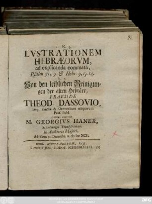 Lustrationem Hebræorum, ad explicanda commata, Psalm 51,9. & Hebr: 9, 13. 14. h. e. Von den leiblichen Reinigungen der alten Hebräer