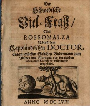 Der Schwedische Viel-Fraß oder Rossomalza