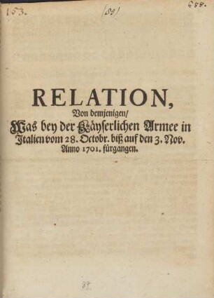 Relation, Von demjenigen, Was bey der käyserlichen Armee in Italien vom 28. Octobr. biß auf den 3. Nov. Anno 1701 fürgangen