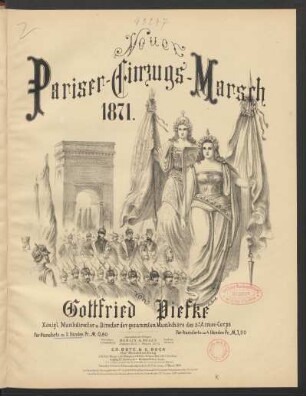 Neuer Pariser-Einzugs-Marsch 1871 : für Pianoforte zu 2 Händen