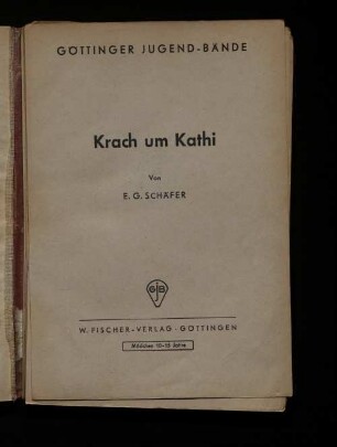 Krach um Kathi : [ein Filmkind verzichtet]