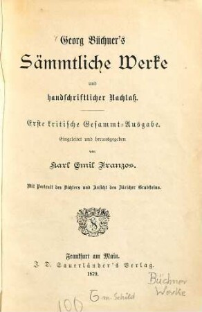Georg Büchner's Sämmtliche Werke und handschriftlicher Nachlaß