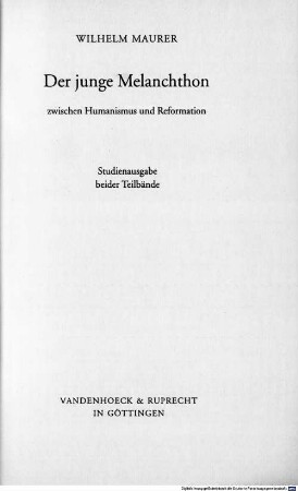 Der junge Melanchthon zwischen Humanismus und Reformation