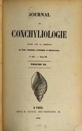 Journal de conchyliologie : comprenant lé̀tude des mollusques vivants et fossiles. 11. 1863