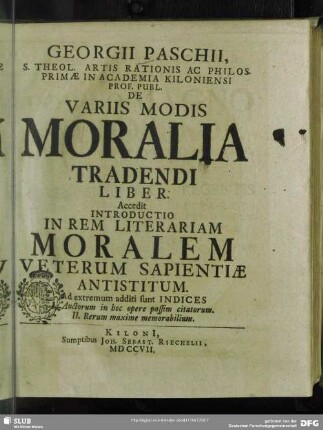 Georgii Paschii ... De Variis Modis Moralia Tradendi Liber