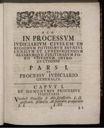 Pars I. De Processu Iudiciario Generalia.