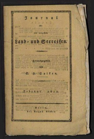 Journal für die neuesten Land- und Seereisen und das Interessanteste aus der Völker- und Länderkunde zur angenehmen Unterhaltung für gebildete Leser in allen Ständen - Februar 1819; Jg. 11