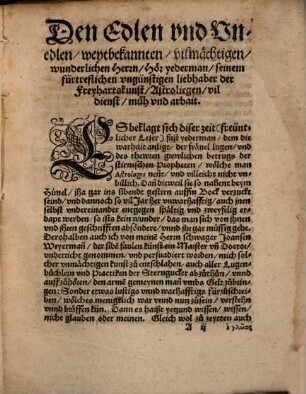 Antipraxeis tōn astrologōn : Das ist, Die vnfelig gewisest Practica practicarum, auff das yetzig vnd nachfolgende jar auß grund der grossen Coniunction, langer erfarnuß, vnd steter übung, mit vergleichung der siben jrrdischen Planeten, vnd zwölff Himlischen zaichen beschriben. Von Gewitter vnnd Vngewitter, Kriegen, Thewrung, Tod ...