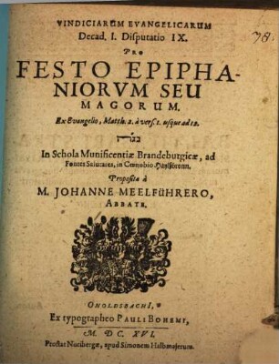Vindicae evangelicae, Decas I. Disp. IX.. Pro festum Epiphaniae ex Matth. 2. a v. 1 - 12
